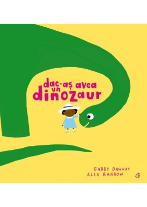 Dac-as avea un dinozaur